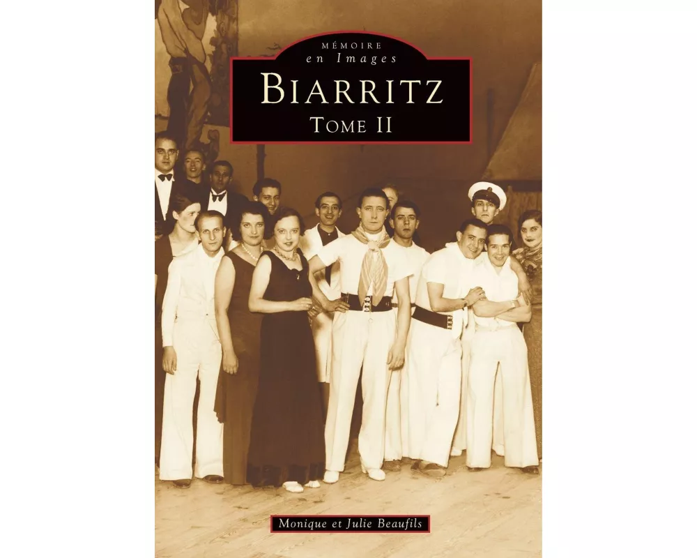 Biarritz - Tome II