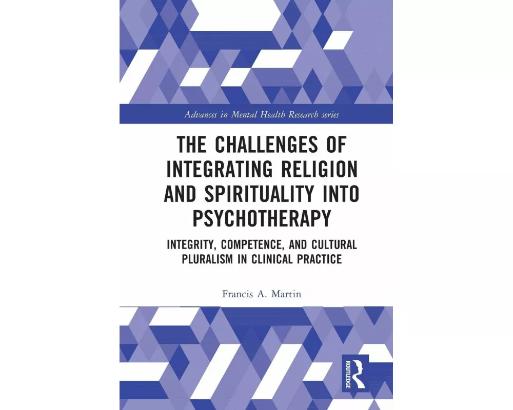 The Challenges of Integrating Religion and Spirituality into Psychotherapy