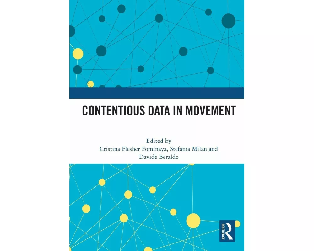 Contentious Data in Movement