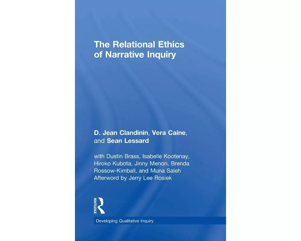 The Relational Ethics of Narrative Inquiry