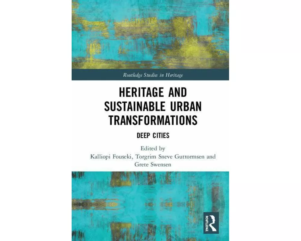 Heritage and Sustainable Urban Transformations