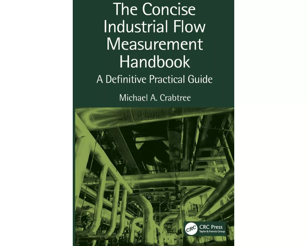 The Concise Industrial Flow Measurement Handbook