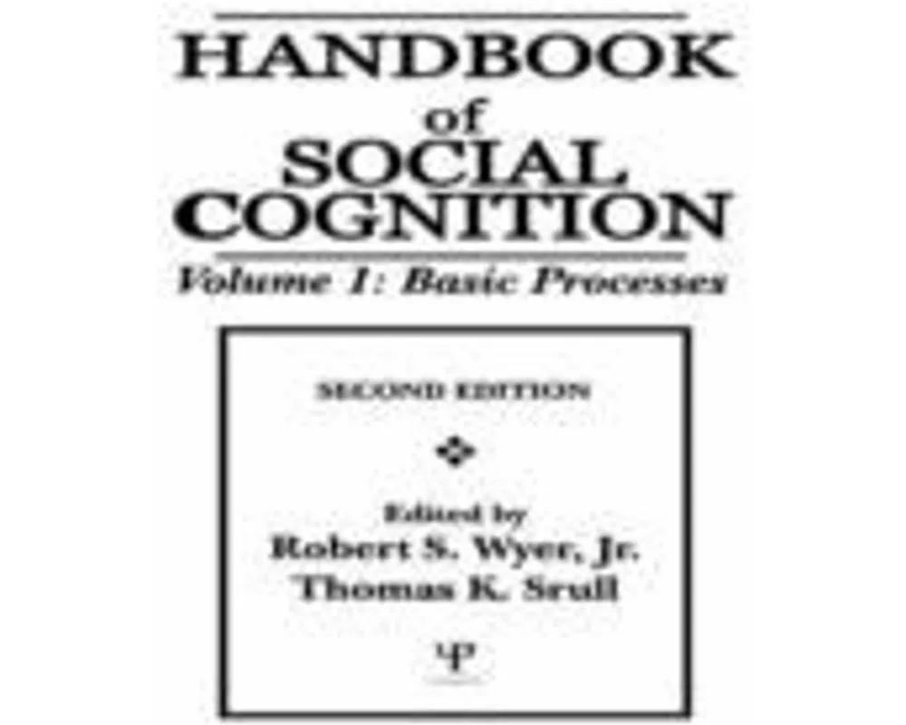 Handbook of Social Cognition