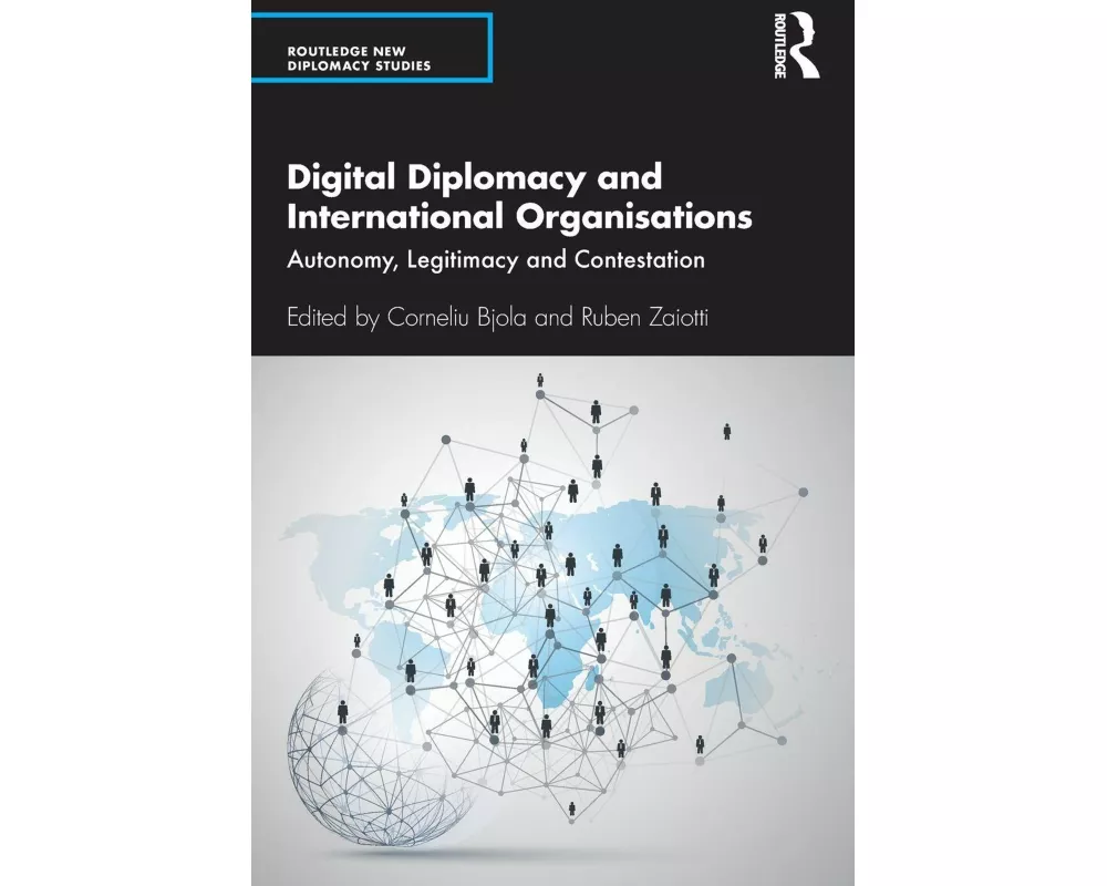 Digital Diplomacy and International Organisations