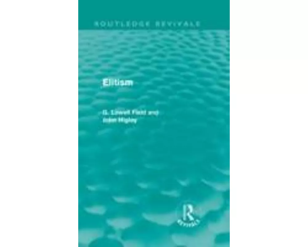 Elitism (Routledge Revivals)
