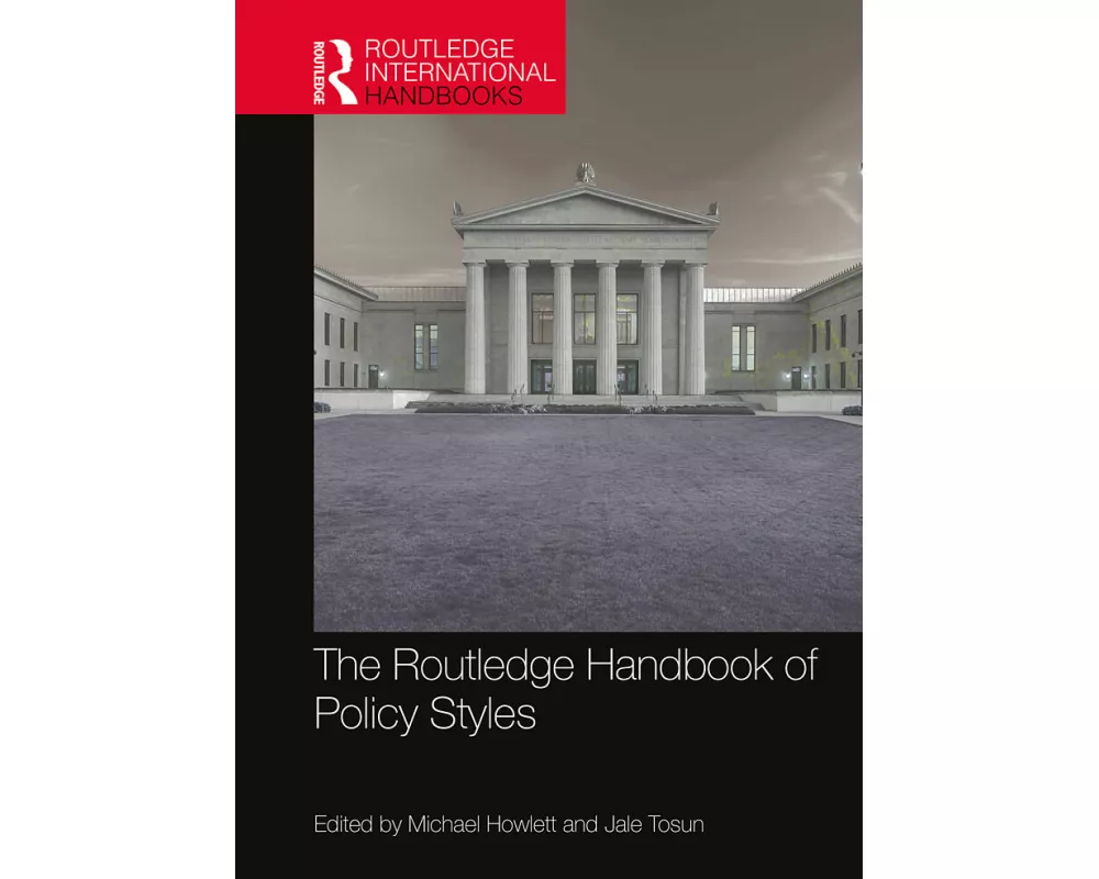 The Routledge Handbook of Policy Styles