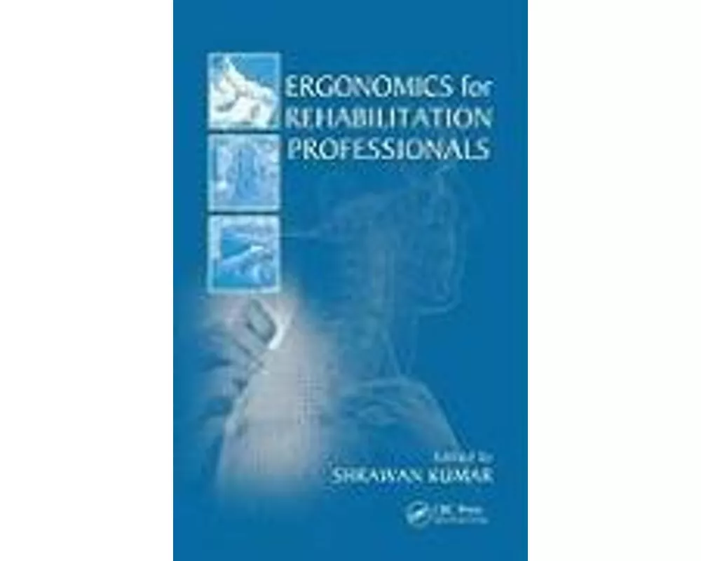 Ergonomics for Rehabilitation Professionals
