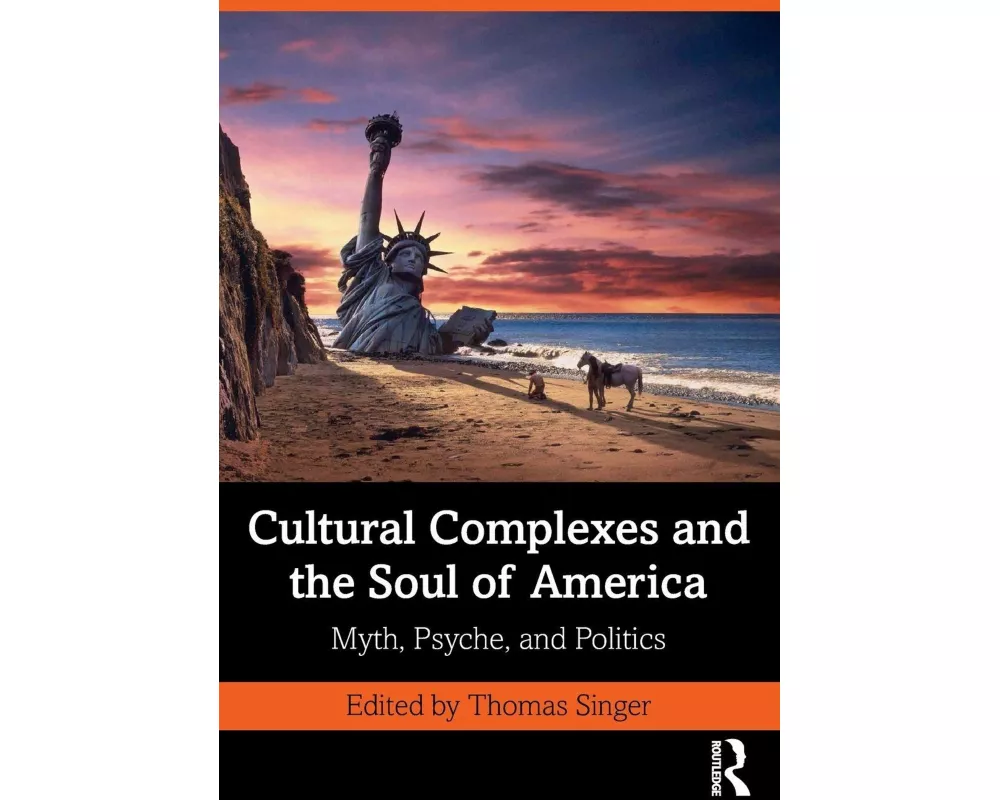 Cultural Complexes and the Soul of America