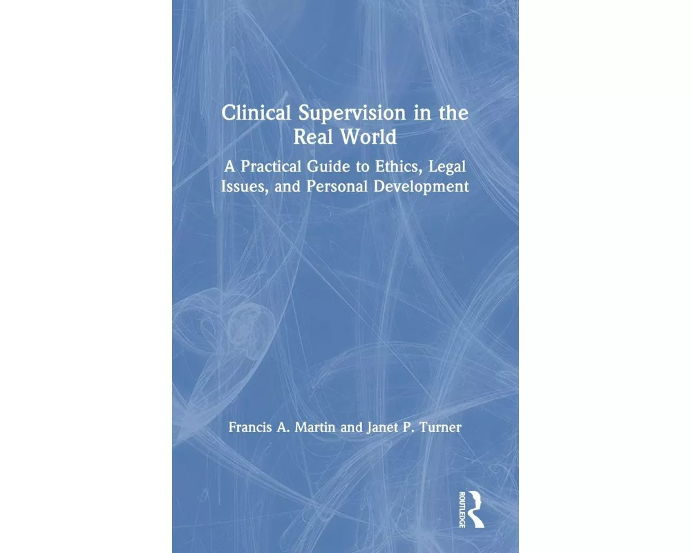 Clinical Supervision in the Real World