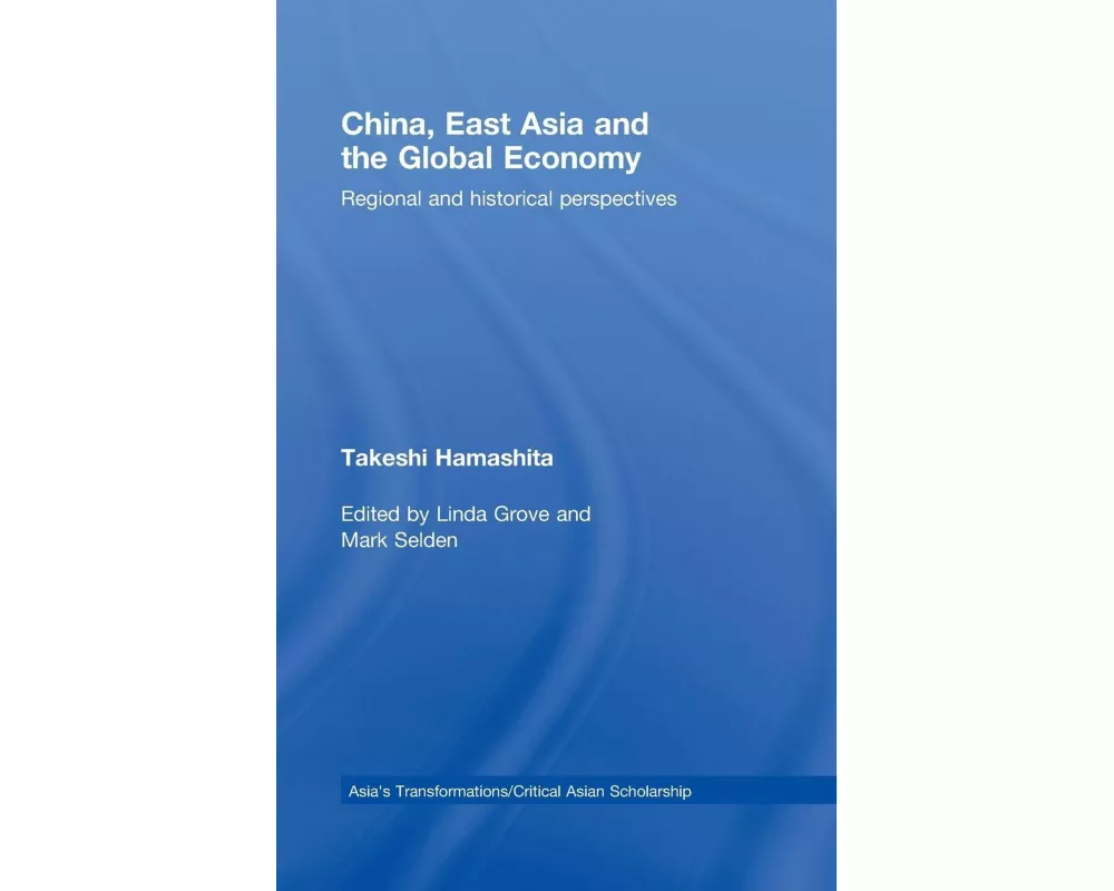 China, East Asia and the Global Economy