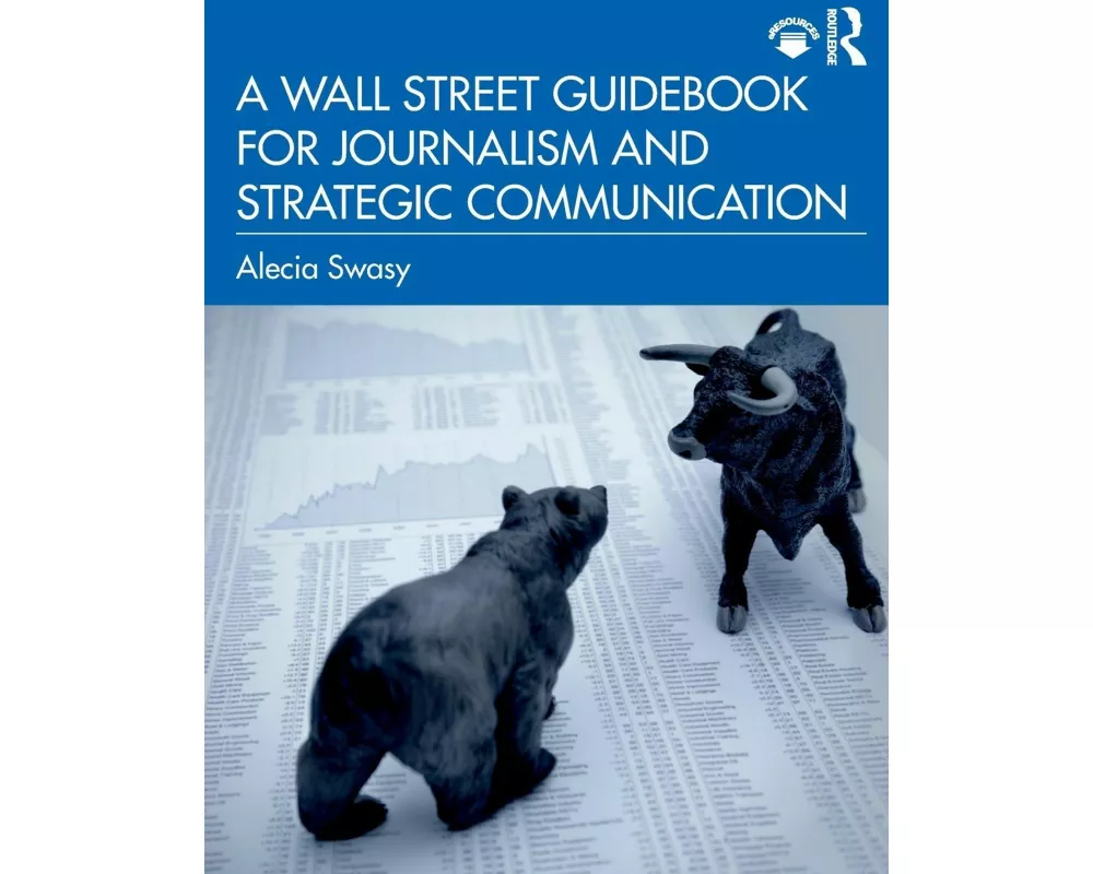 A Wall Street Guidebook for Journalism and Strategic Communication