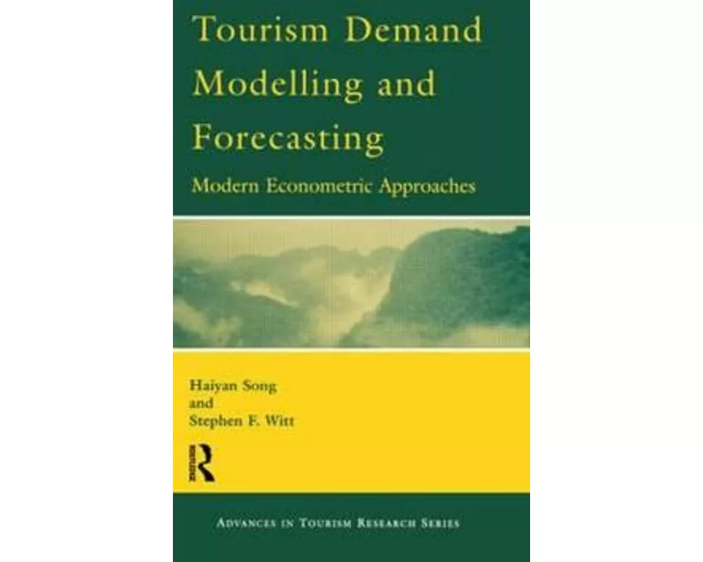 Tourism Demand Modelling and Forecasting