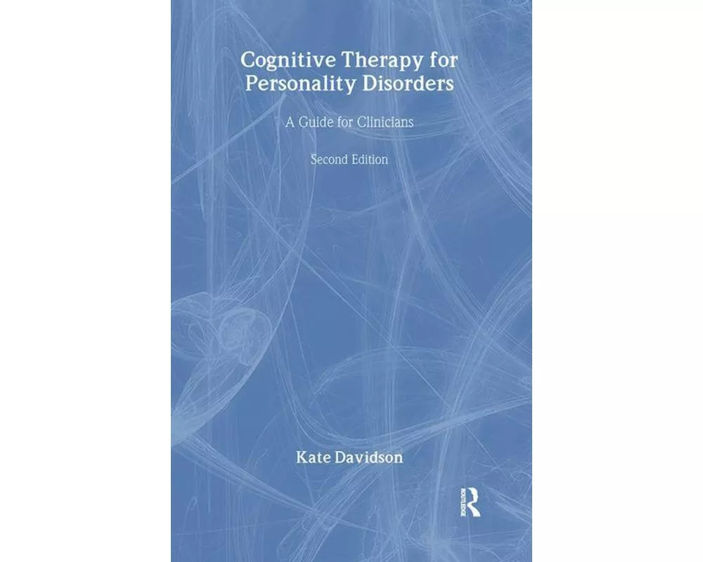 Cognitive Therapy for Personality Disorders