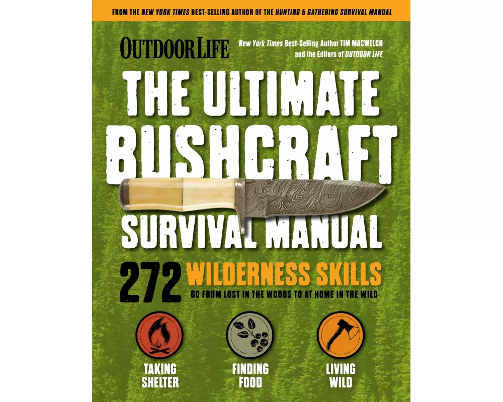 Ultimate Bushcraft Survival Manual