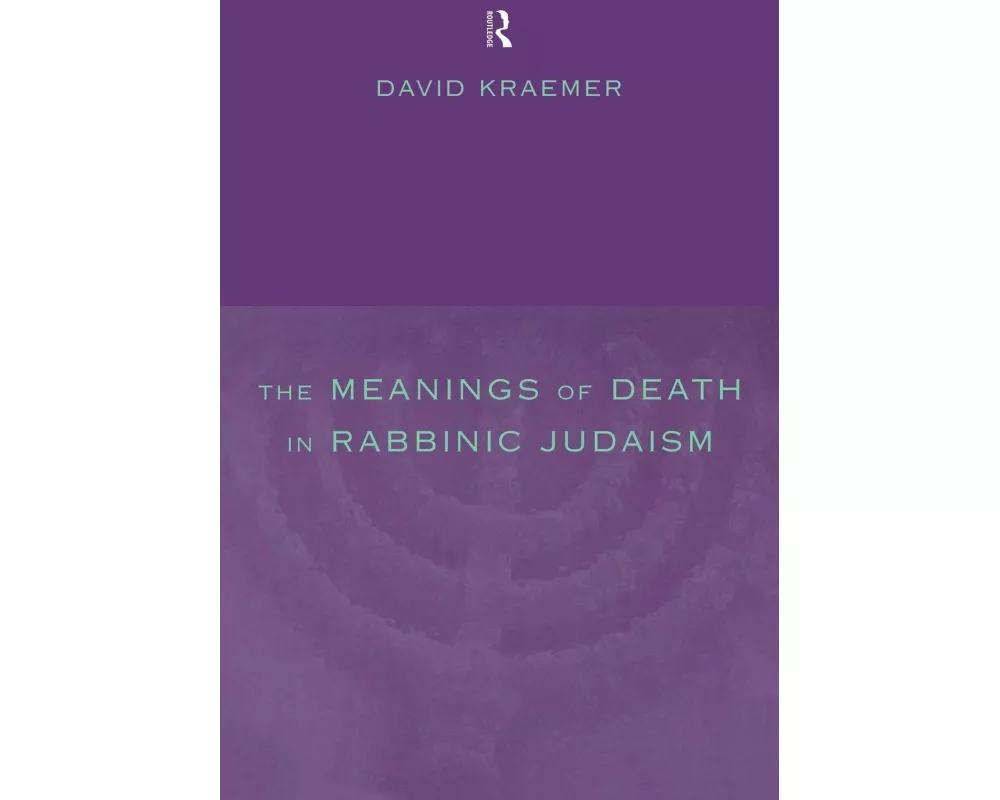 The Meanings of Death in Rabbinic Judaism