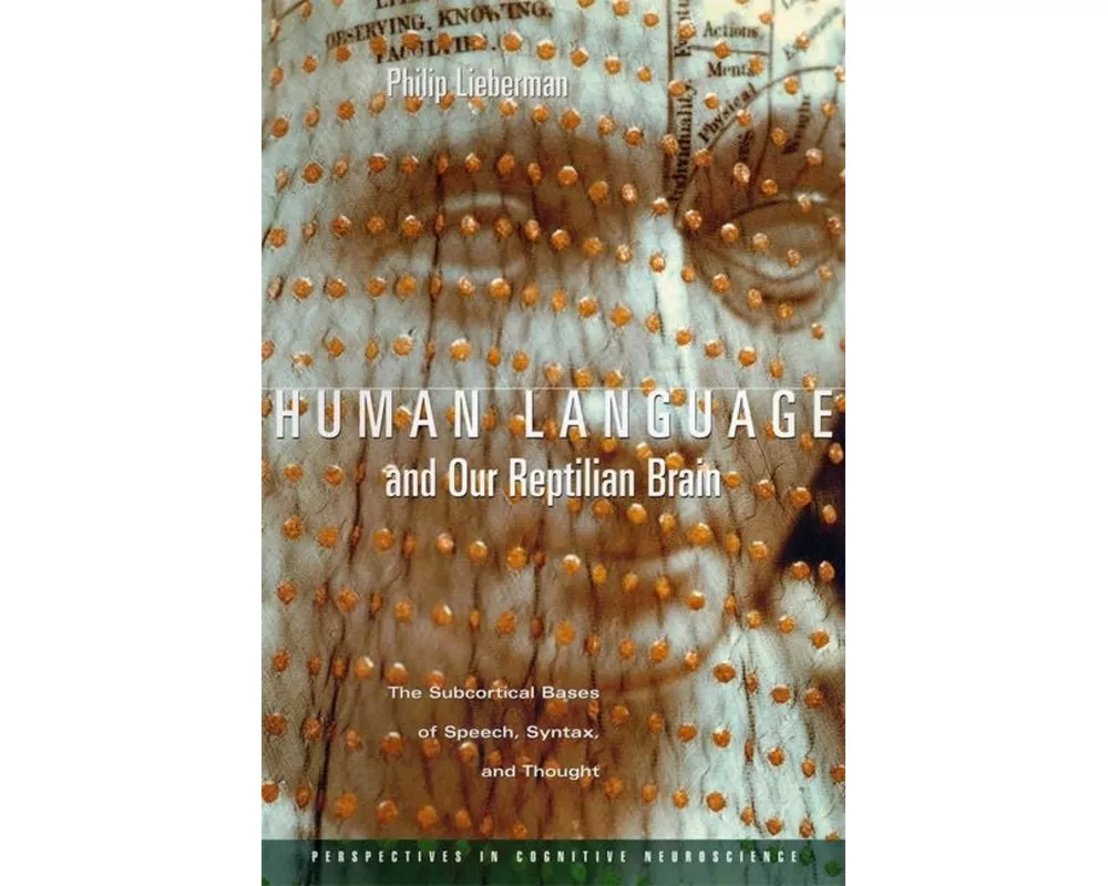 Human Language and Our Reptilian Brain
