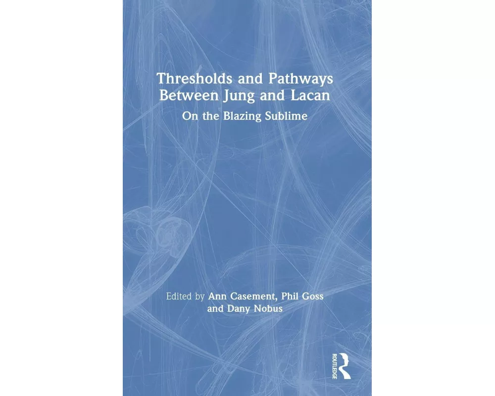 Thresholds and Pathways between Jung and Lacan