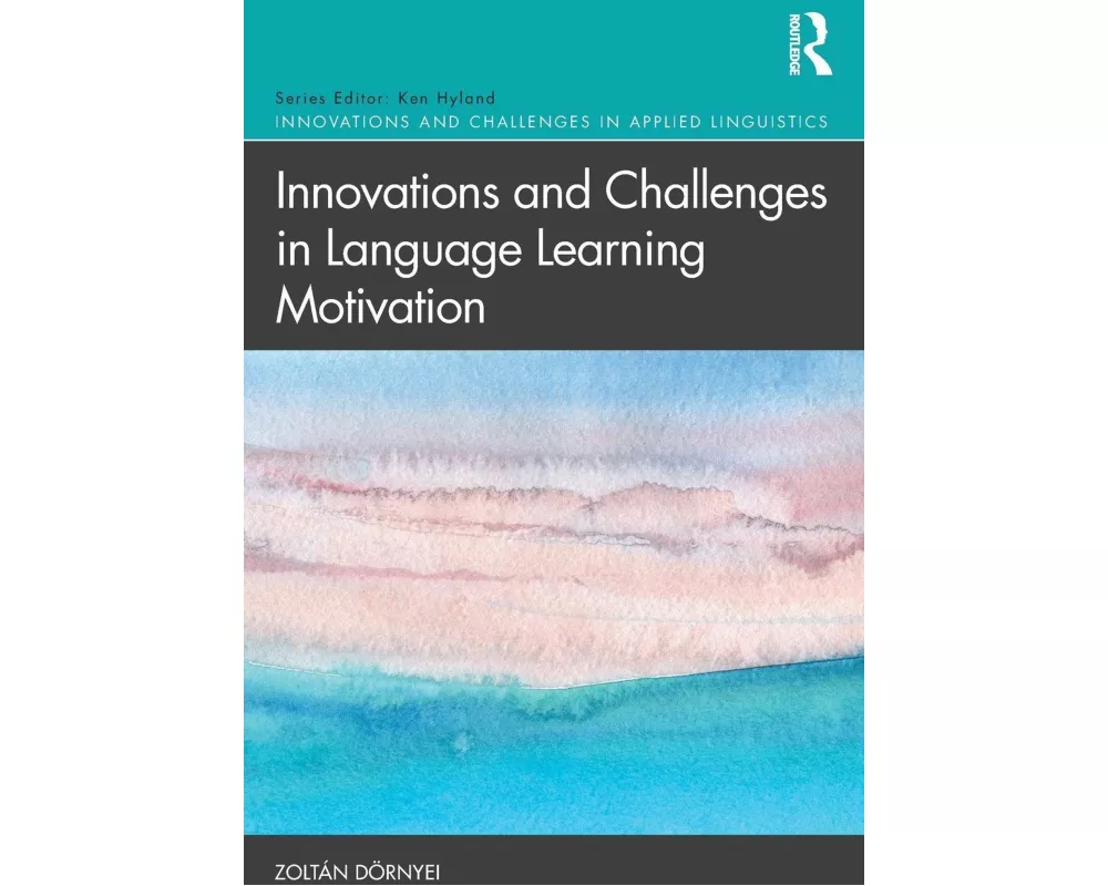 Innovations and Challenges in Language Learning Motivation