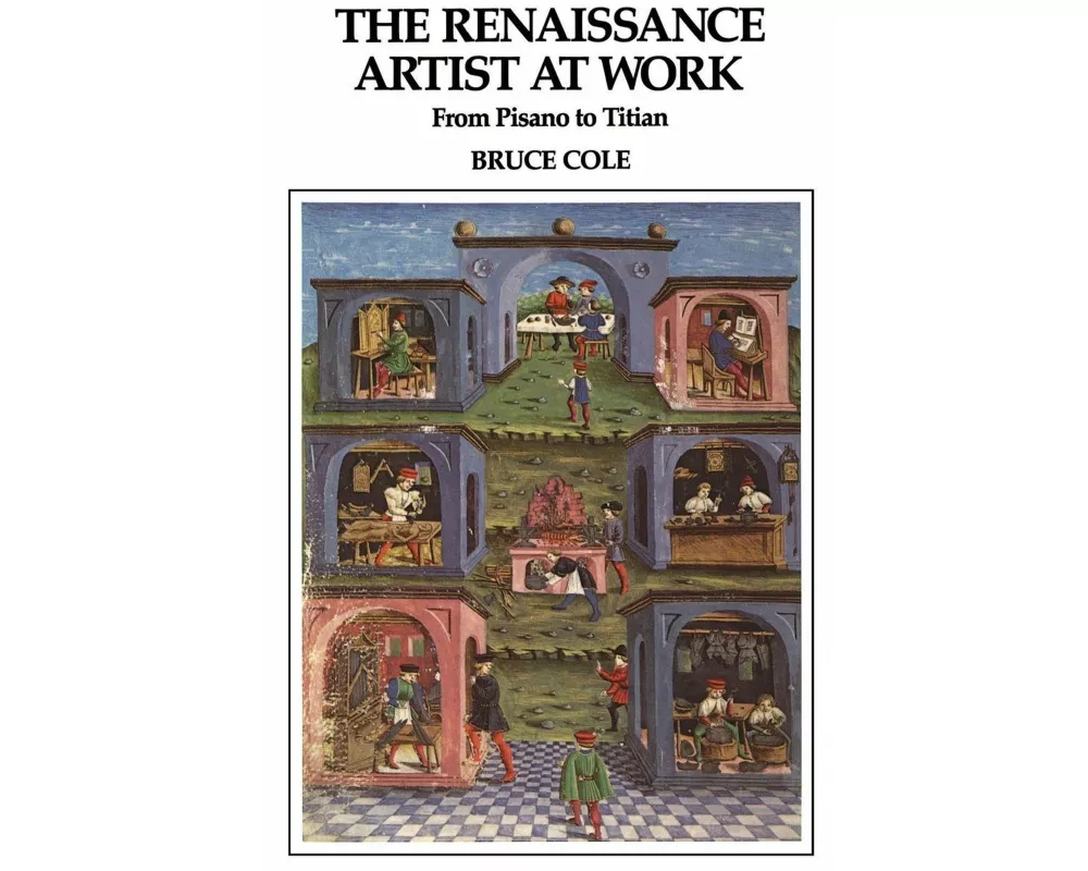 The Renaissance Artist At Work