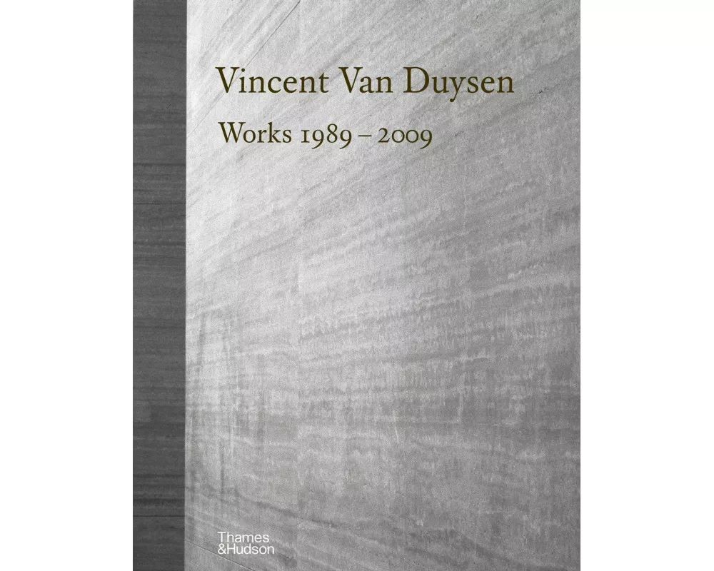 Vincent Van Duysen Works 1989–2009