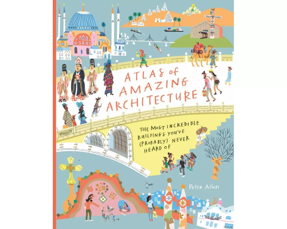 Atlas of Amazing Architecture