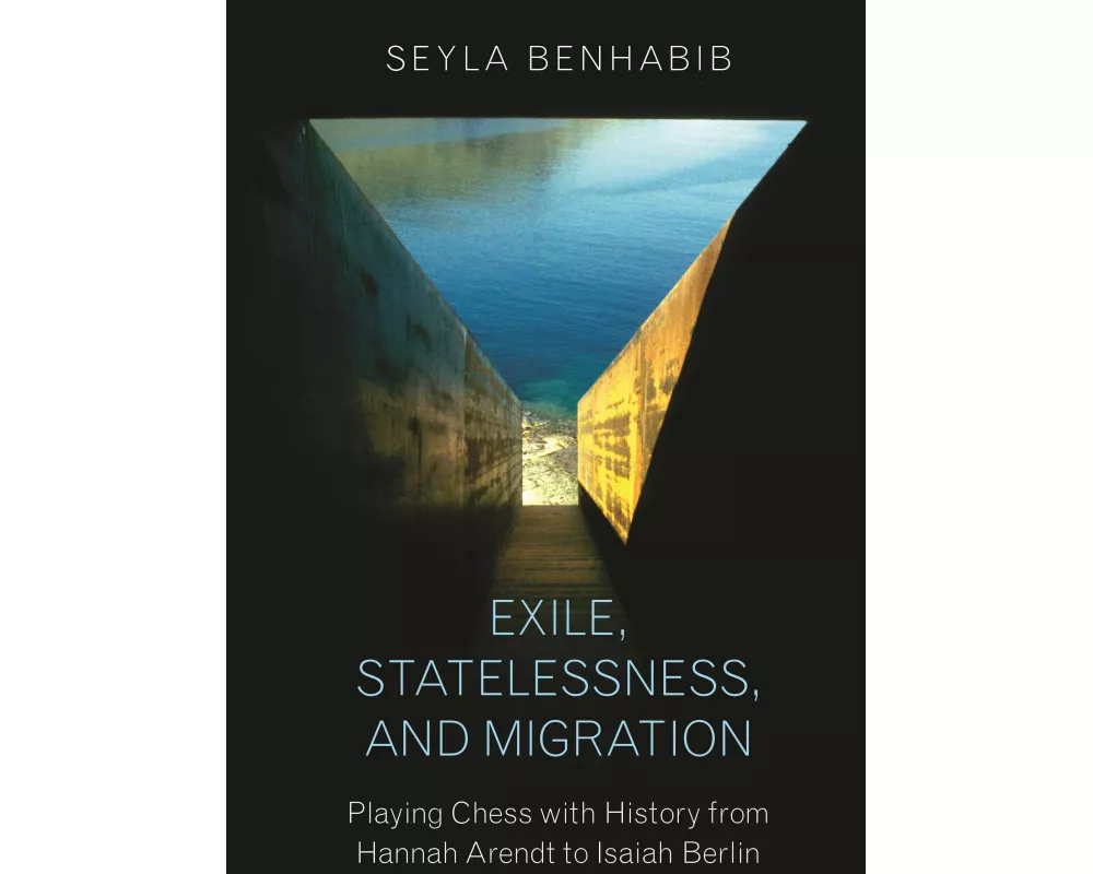 Exile, Statelessness, and Migration