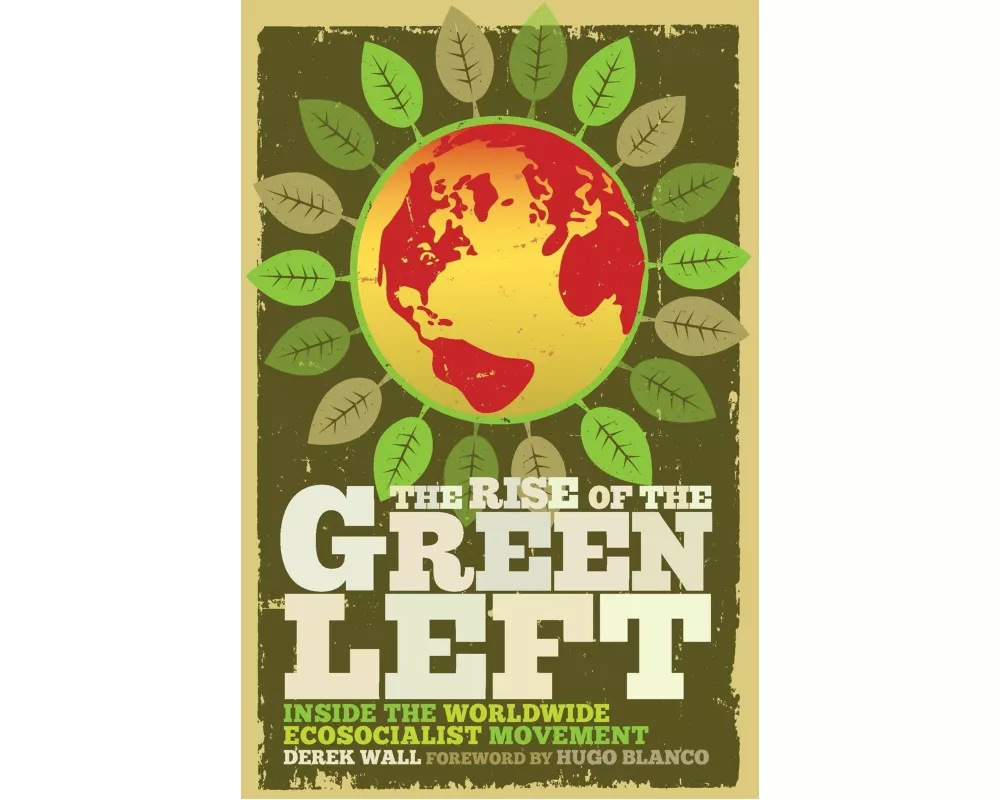 The Rise of the Green Left