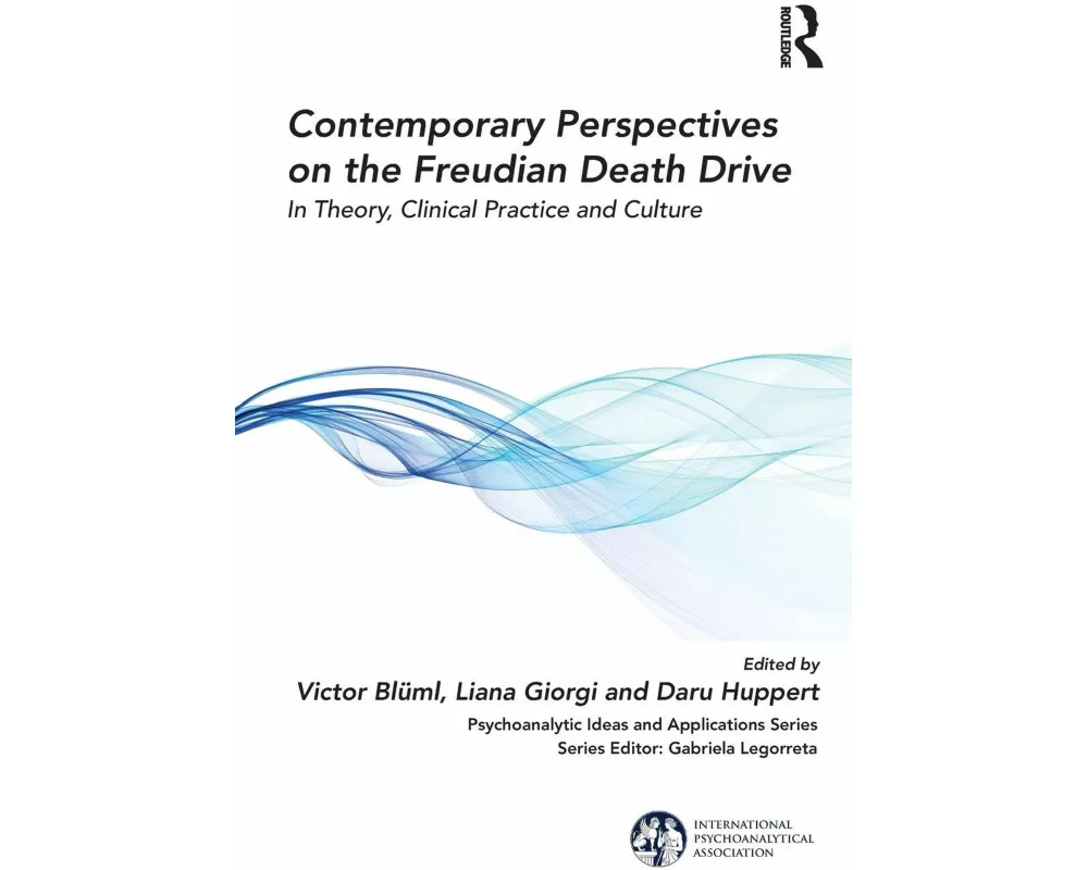 Contemporary Perspectives on the Freudian Death Drive