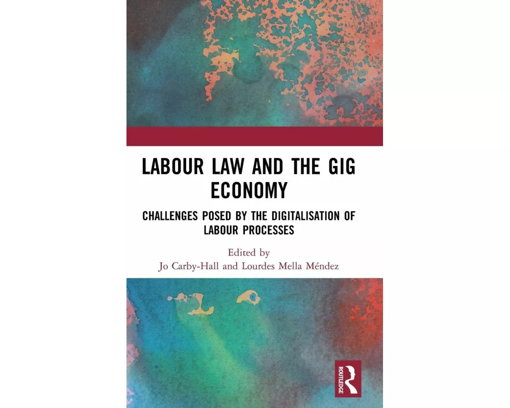 Labour Law and the Gig Economy
