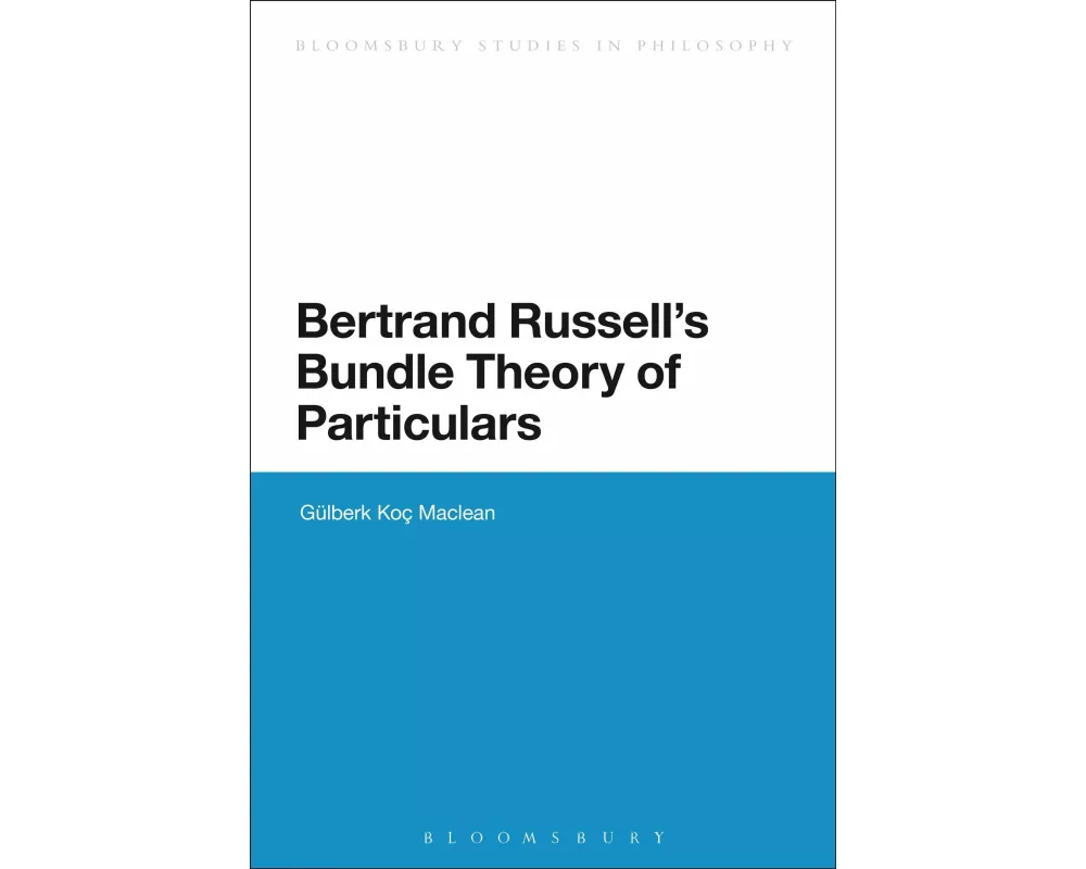 Bertrand Russell's Bundle Theory of Particulars