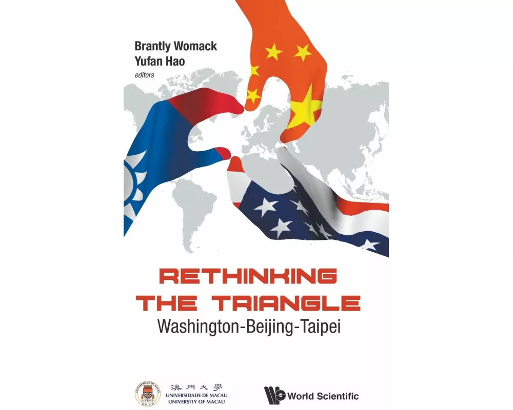 Rethinking The Triangle: Washington-beijing-taipei