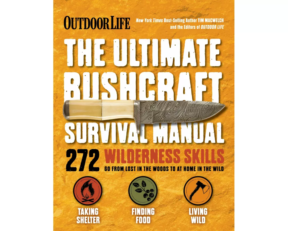The Ultimate Bushcraft Survival Manual