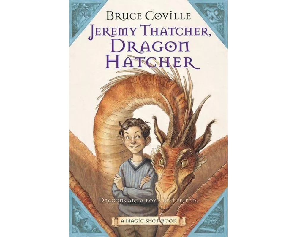 Jeremy Thatcher, Dragon Hatcher