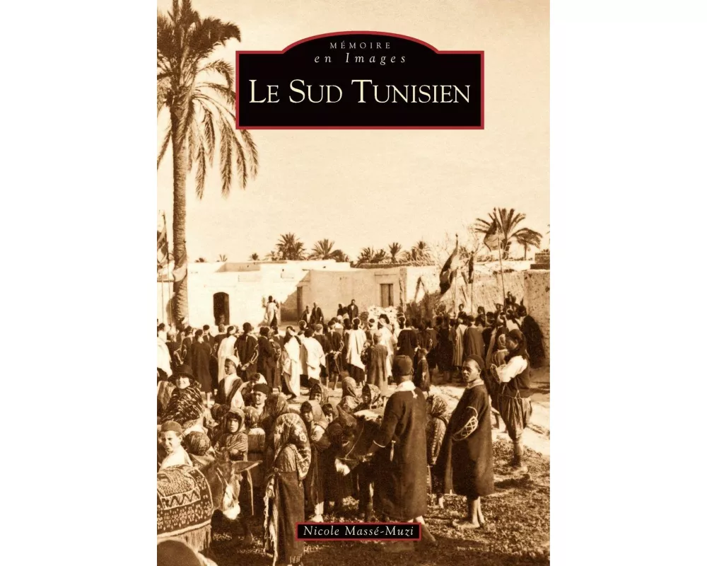 Sud Tunisien (Le)