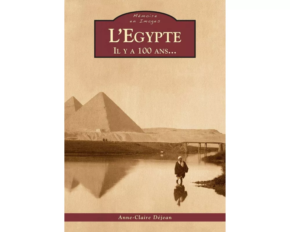 Egypte (L') - Il y a 100 ans