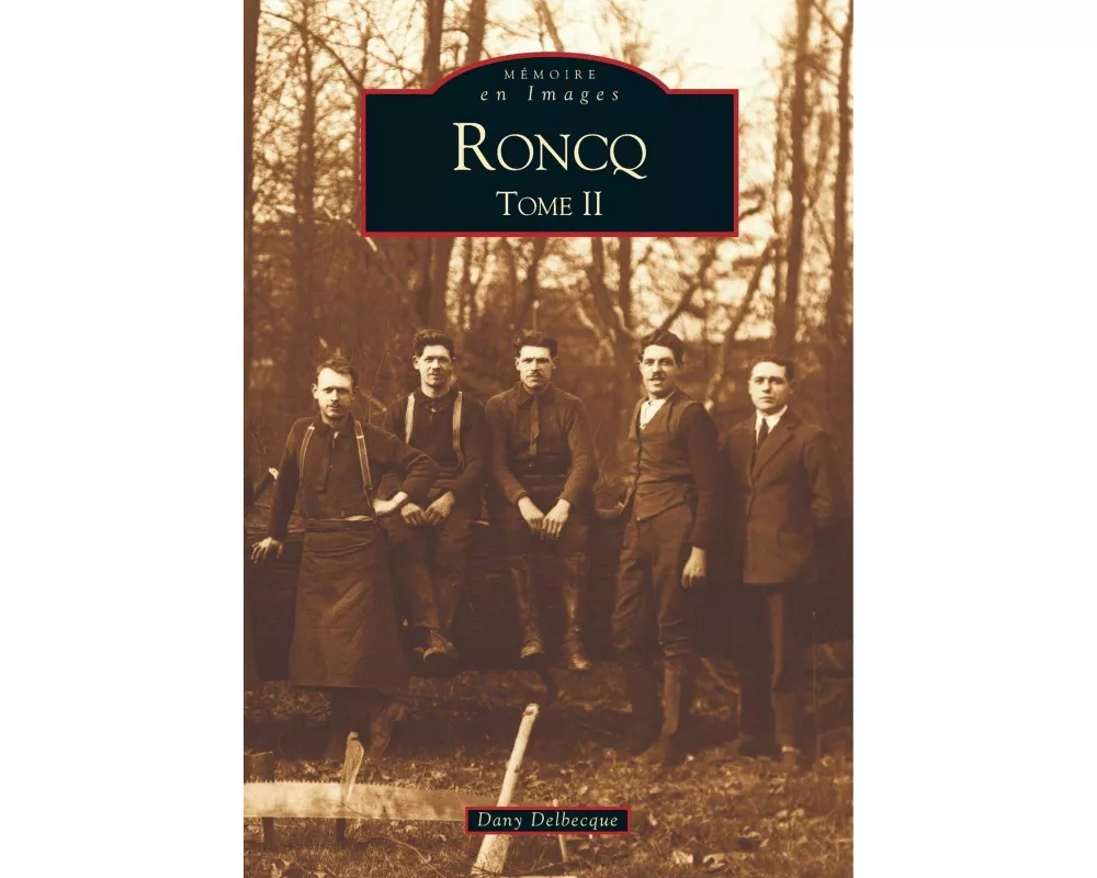 Roncq - Tome II