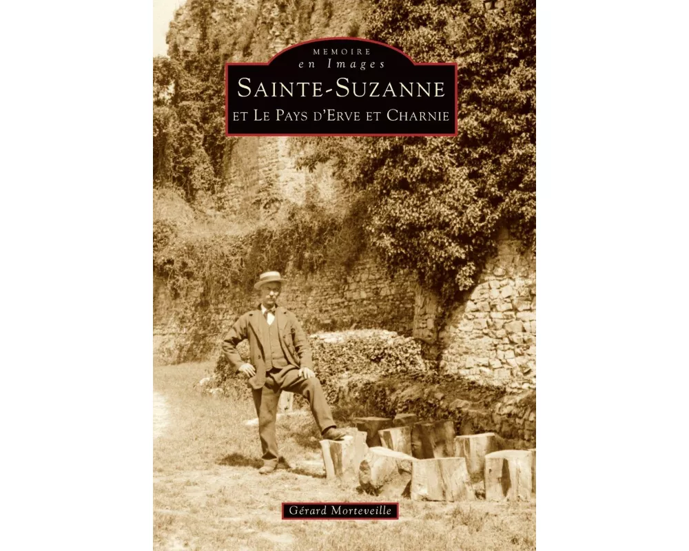 Sainte-Suzanne et le Pays d'Erve et Charnie