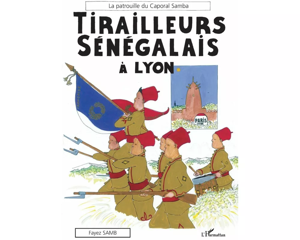 Tirailleurs Sénégalais à Lyon