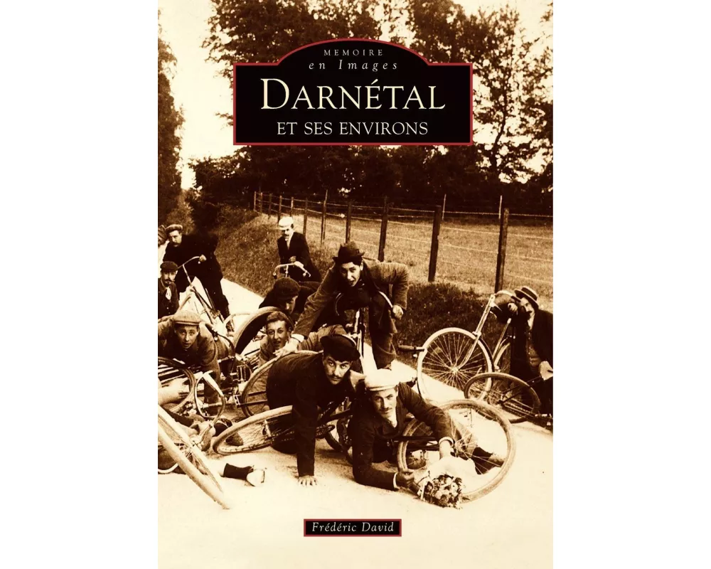 Darnétal et ses environs - Tome I