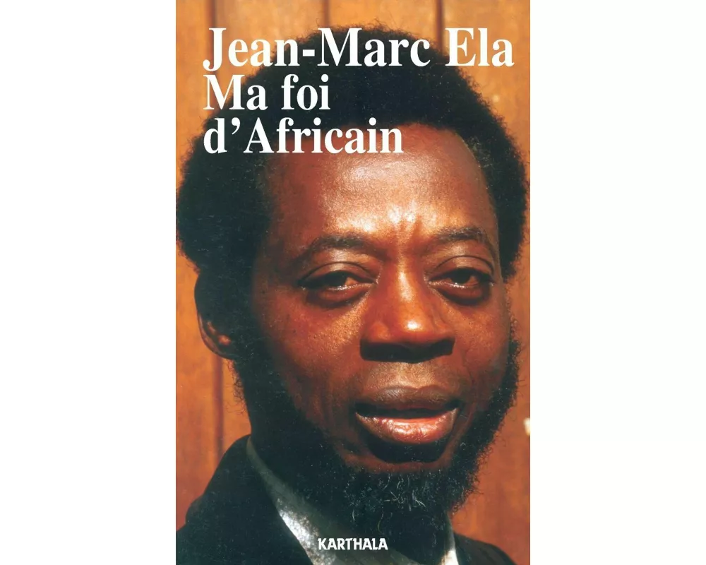 Ma foi d'Africain