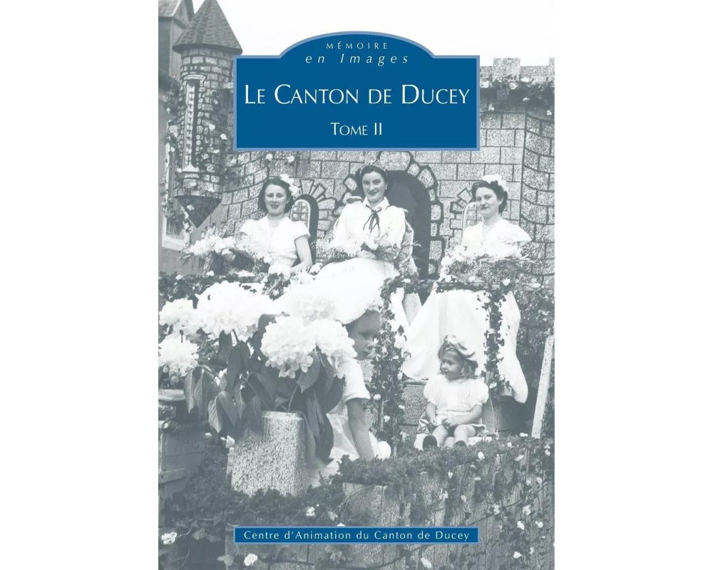 Ducey (Canton de) - Tome II