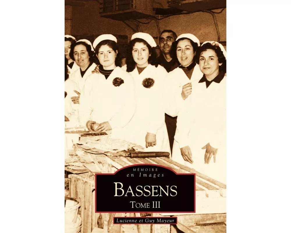 Bassens - Tome III
