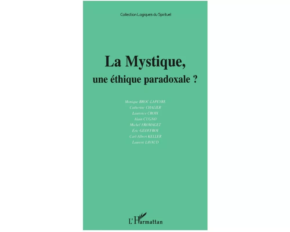 La Mystique, Une Éthique Paradoxale ?