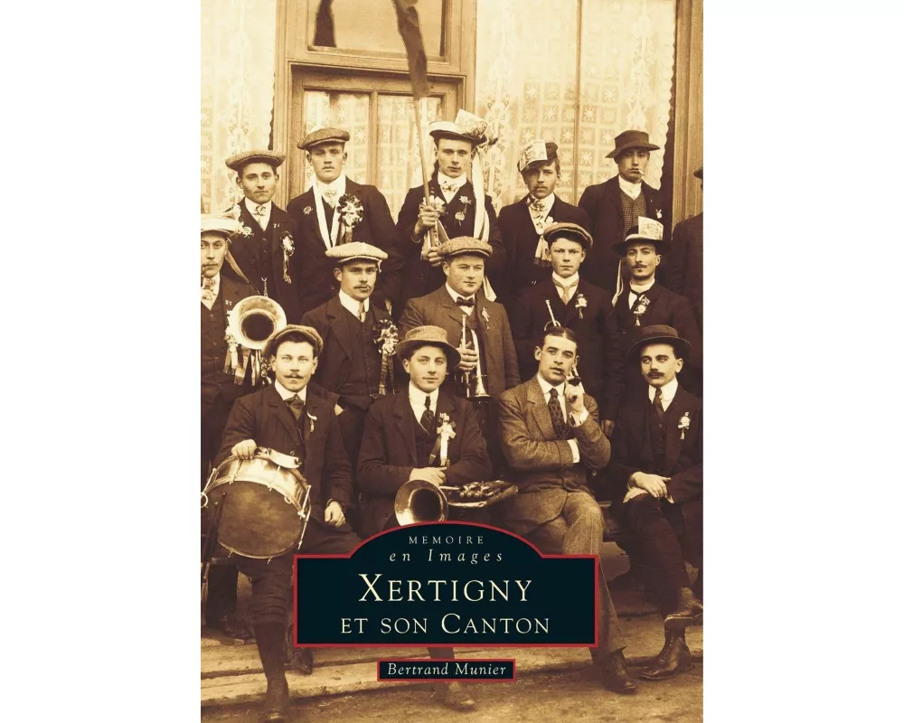 Xertigny et son canton