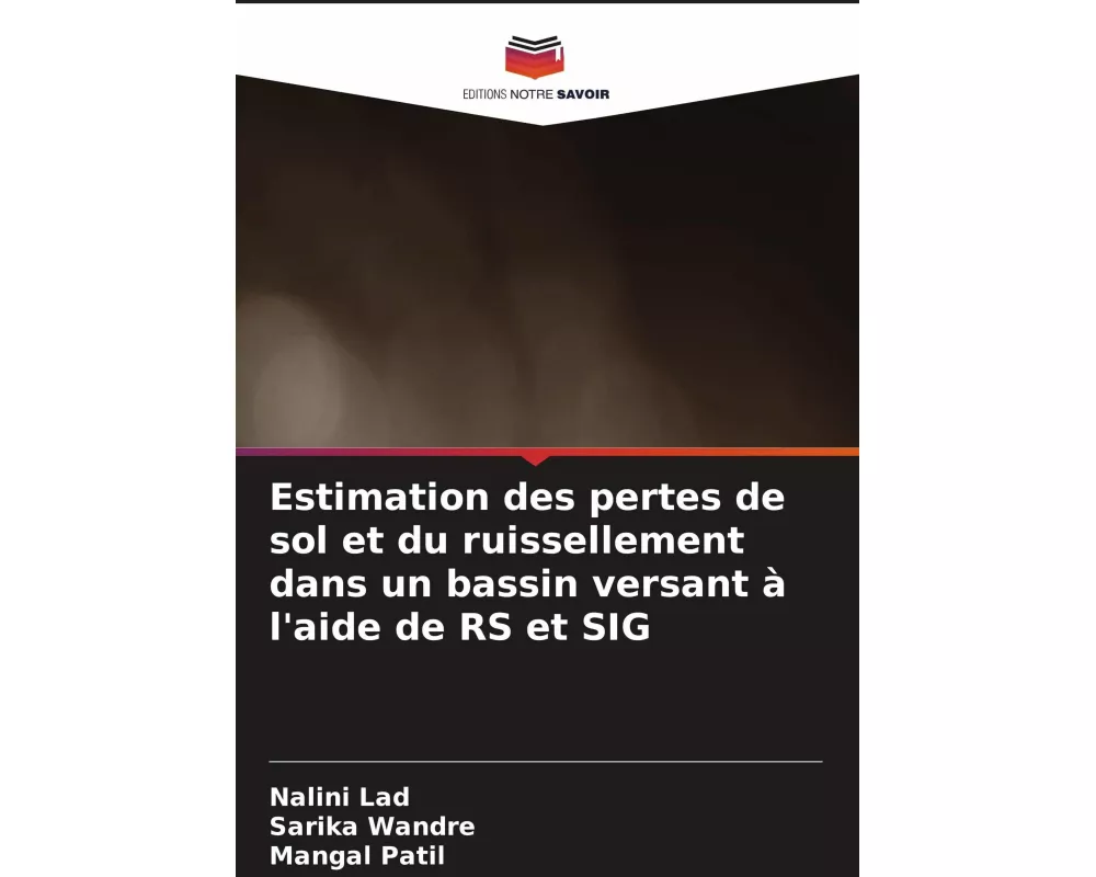 Estimation des pertes de sol et du ruissellement dans un bassin versant à l'aide de RS et SIG