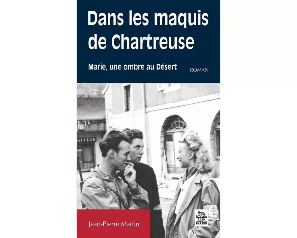 Maquis de Chartreuse (Dans les)