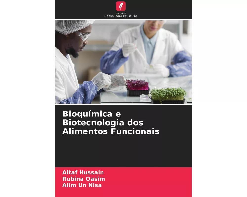 Bioquímica e Biotecnologia dos Alimentos Funcionais