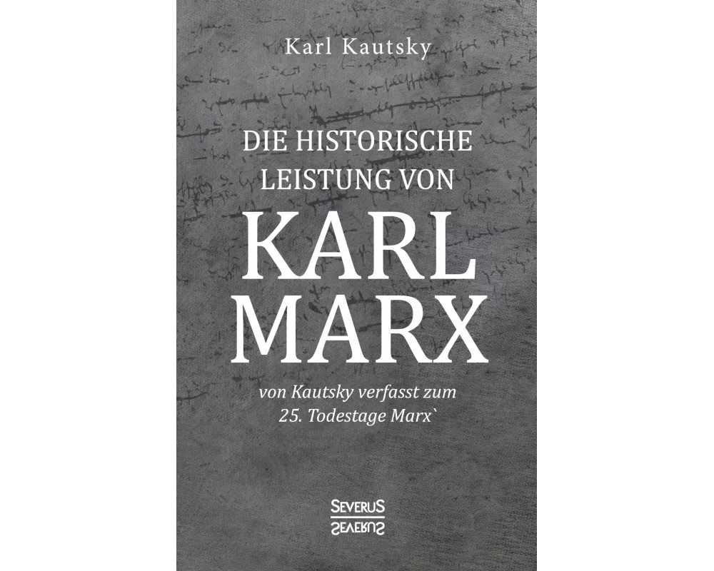 Die historische Leistung von Karl Marx