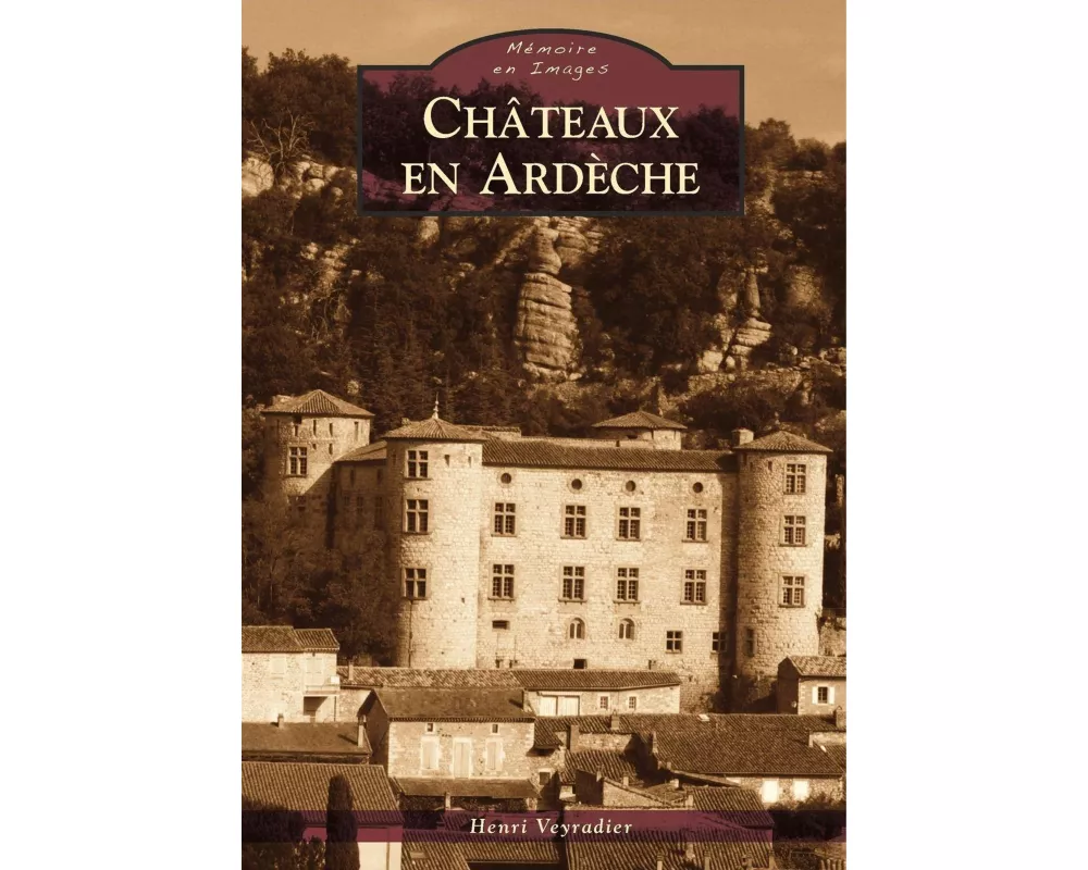 Châteaux en Ardèche