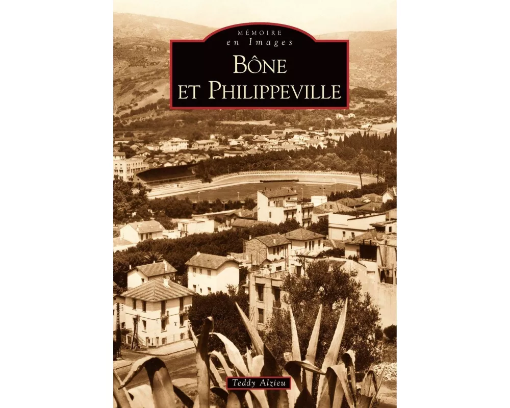 Bône et Philippeville